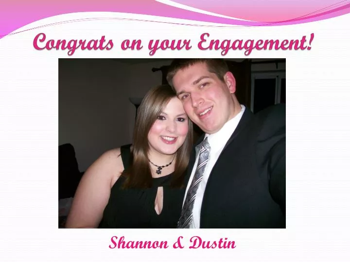 congrats on your engagement