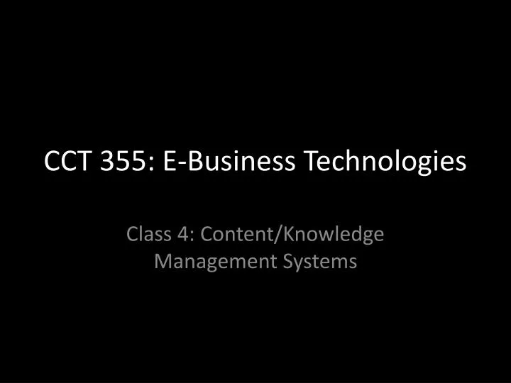 cct 355 e business technologies