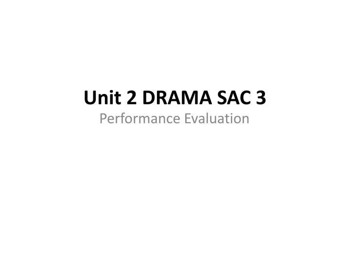 unit 2 drama sac 3