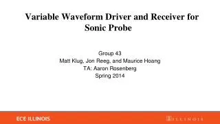 Variable Waveform Driver and Receiver for Sonic Probe