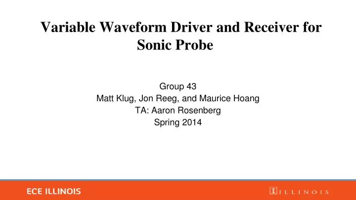 variable waveform driver and receiver for sonic probe