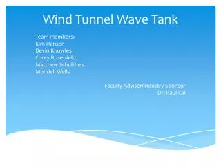Wind Tunnel Wave Tank