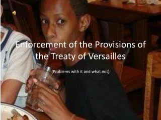 Enforcement of the Provisions of the Treaty of Versailles