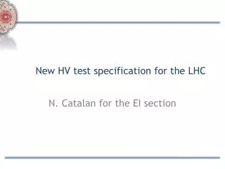 New HV test specification for the LHC