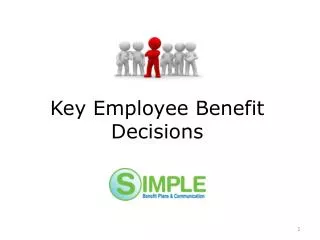 Key Employee Benefit Decisions