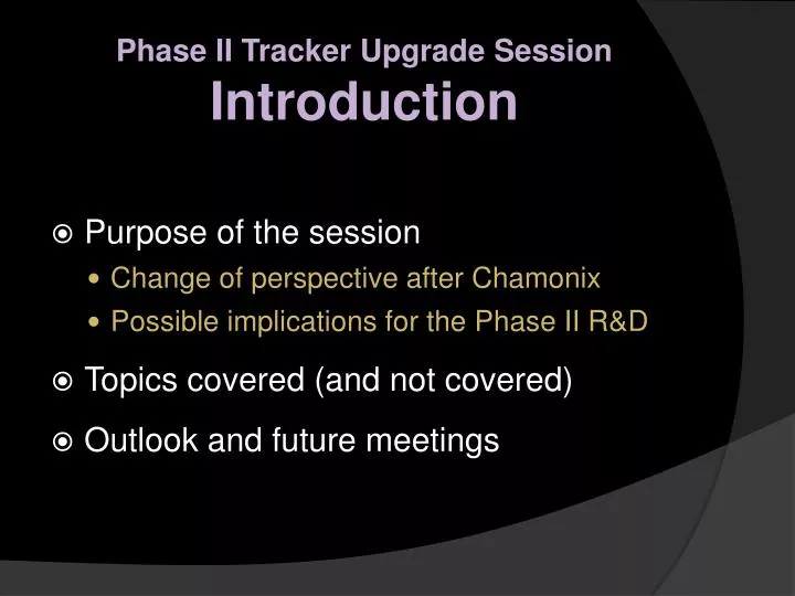 phase ii tracker upgrade session introduction