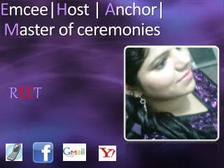 E mcee | H ost | A nchor| M aster of ceremonies