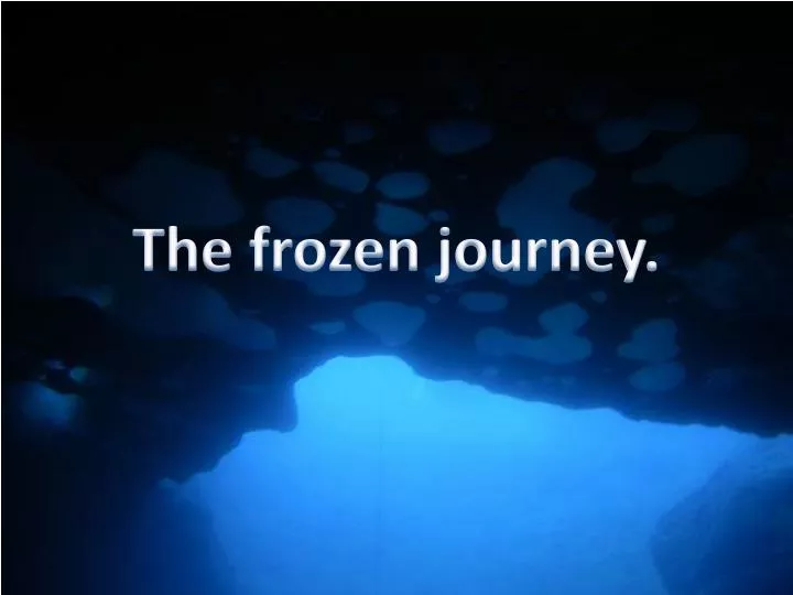 the frozen journey