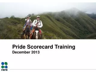 Pride Scorecard Training December 2013