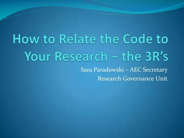 how to relate the code to your research the 3r s
