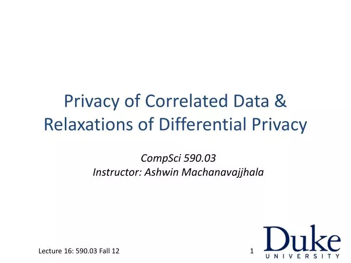 privacy of correlated data relaxations of differential privacy