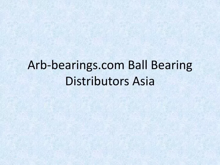 arb bearings com ball bearing distributors asia