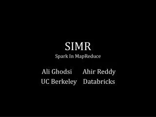 SIMR Spark In MapReduce