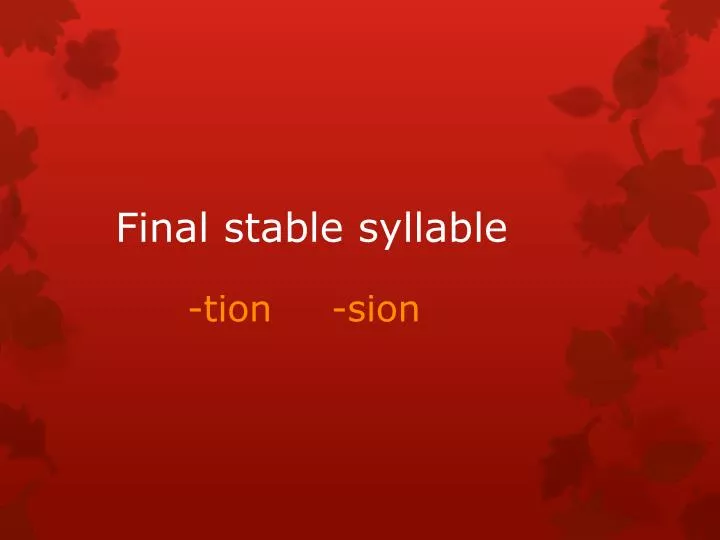 final stable syllable