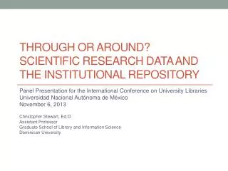 Through or Around? scientific Research Data and the Institutional Repository