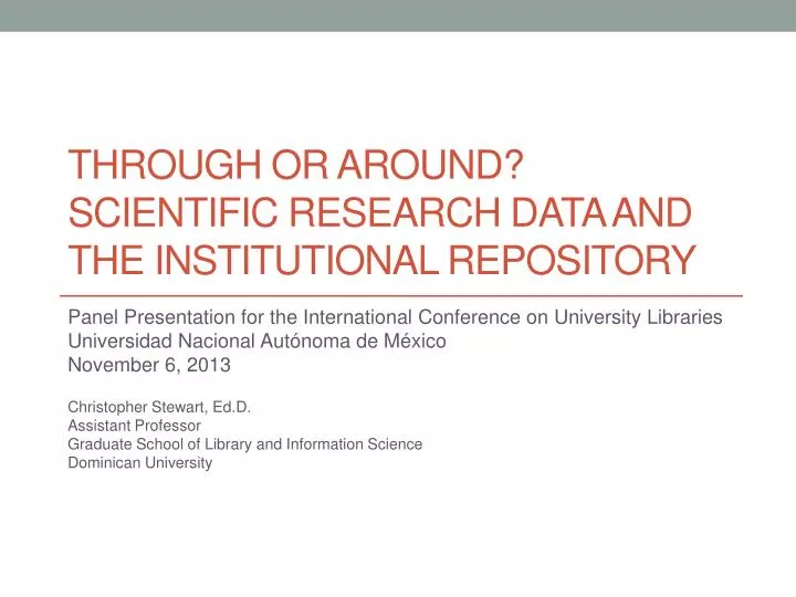 through or around scientific research data and the institutional repository