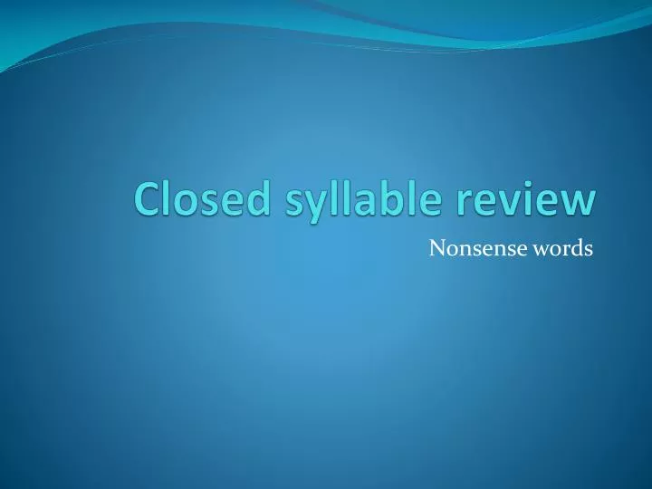 closed syllable review