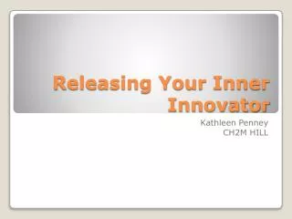 Releasing Your Inner Innovator