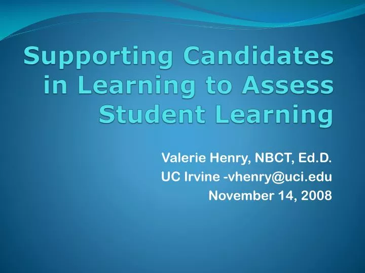 supporting candidates in learning to assess student learning