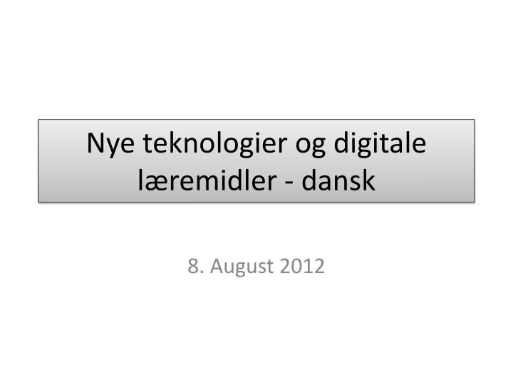 nye teknologier og digitale l remidler dansk
