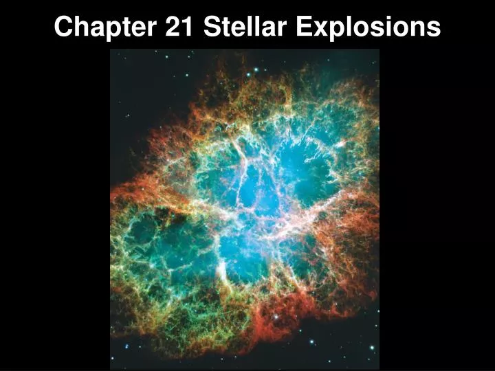 chapter 21 stellar explosions