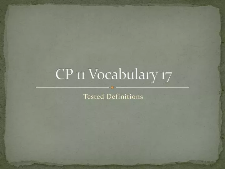 cp 11 vocabulary 17