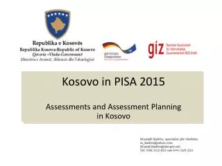 Kosovo in PISA 2015 Assessments and Assessment Planning in Kosovo