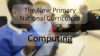 The New Primary National Curriculum