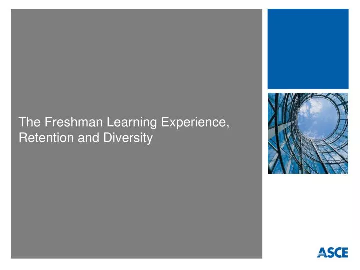the freshman learning experience retention and diversity