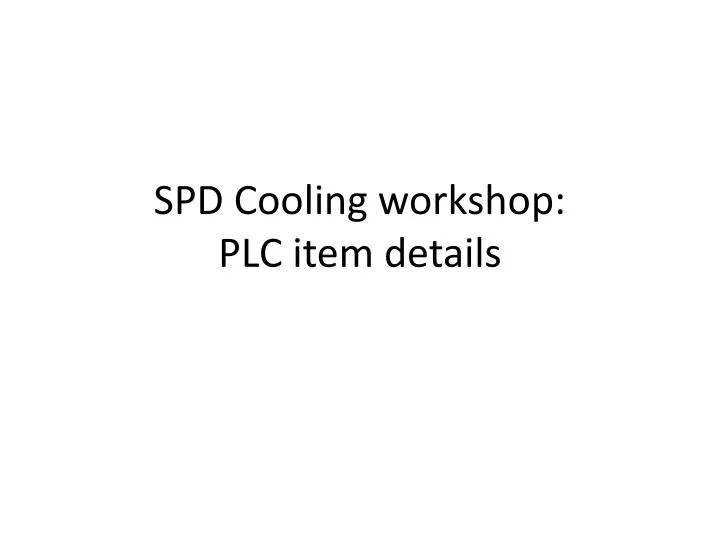 spd cooling workshop plc item details