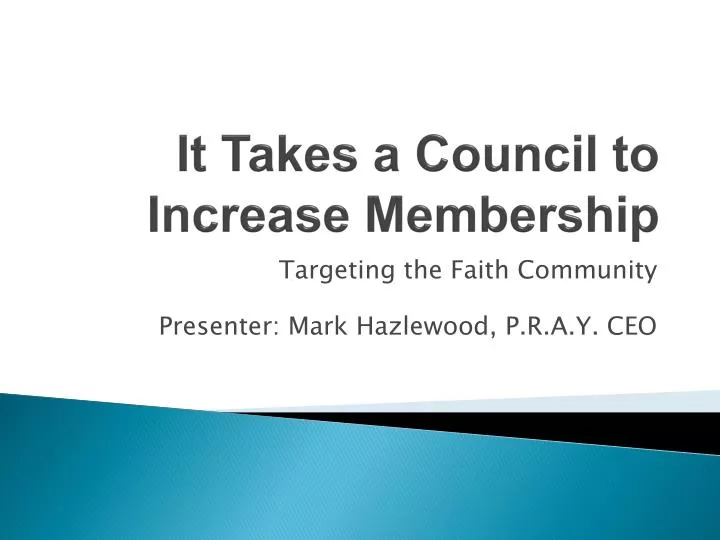it takes a council to increase membership