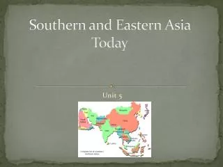 Southern and Eastern Asia Today