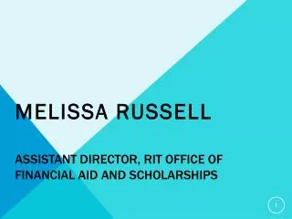 Assistant Director, RIT Office of financial aid and scholarships