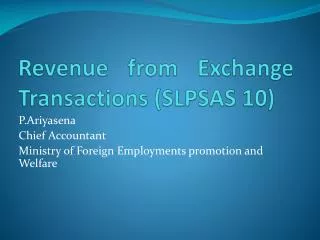 Revenue from Exchange Transactions (SLPSAS 10)