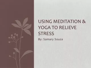Using meditation &amp; yoga to relieve stress