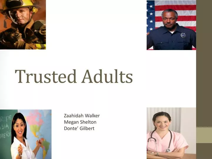 trusted adults