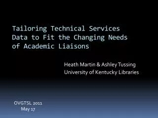 Tailoring Technical Services Data to Fit the Changing Needs of Academic Liaisons