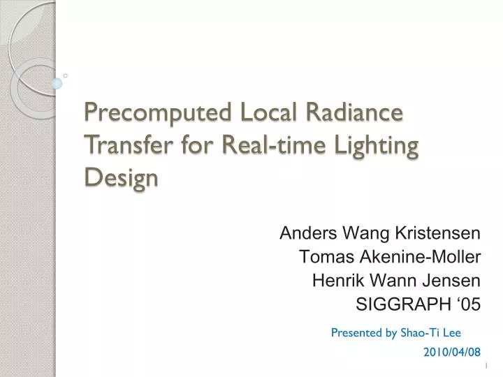 precomputed local radiance transfer for real time lighting design