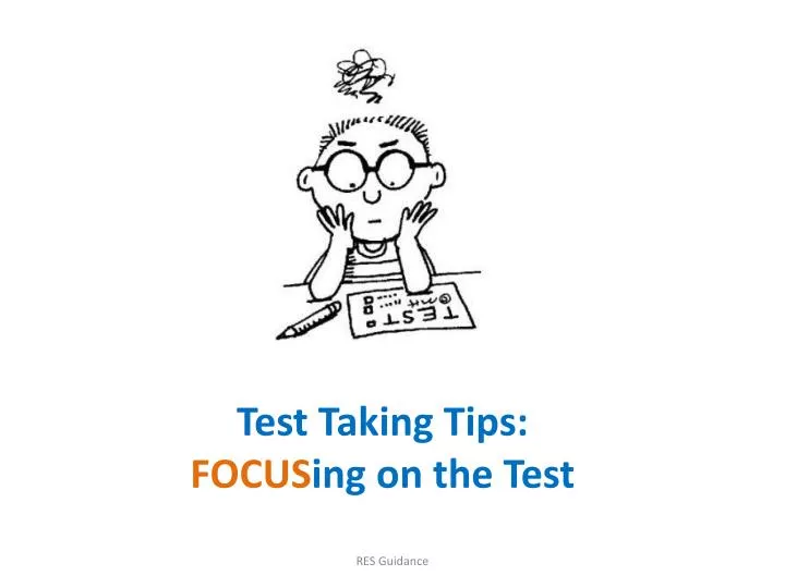 test taking tips focus ing on the test