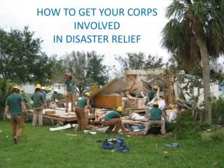 How to Get Your Corps Involved in Disaster Relief