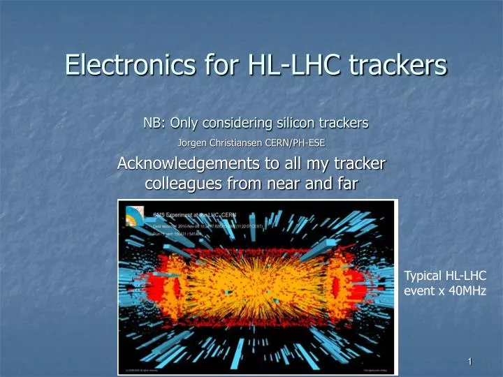 electronics for hl lhc trackers nb only considering silicon trackers