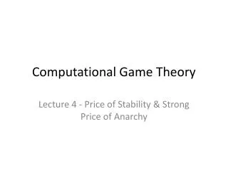 Computational Game Theory