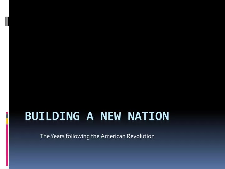 the years following the american revolution