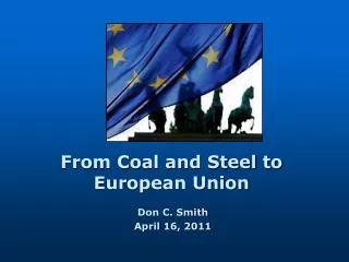 From Coal and Steel to European Union