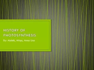 HISTORY OF PHOTOSYNTHESIS