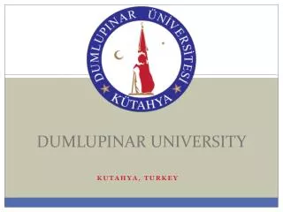 DUMLUPINAR UNIVERSITY