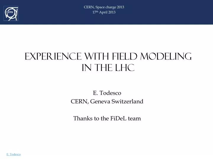 experience with field modeling in the lhc