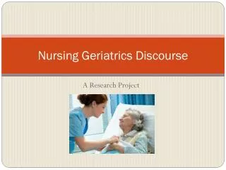 Nursing Geriatrics Discourse