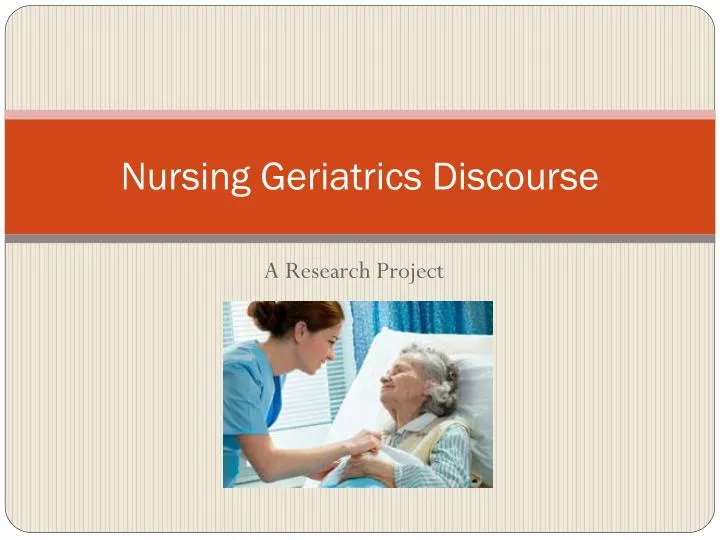 nursing geriatrics discourse