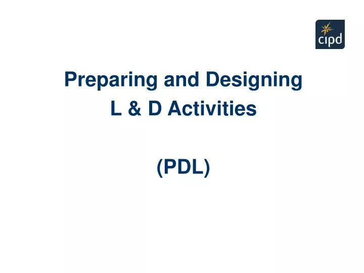 preparing and designing l d activities pdl